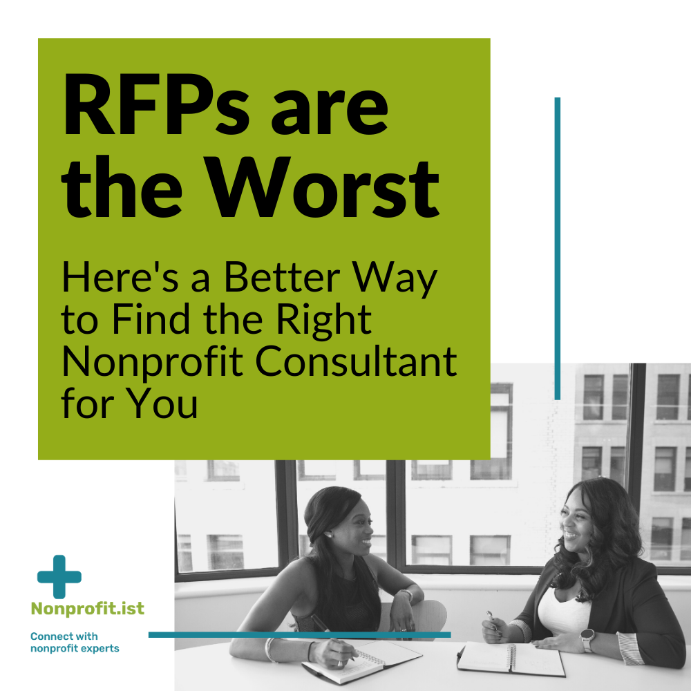 RFPs are the Worst - Here's a Better Way to Find the Right Nonprofit Consultant for You